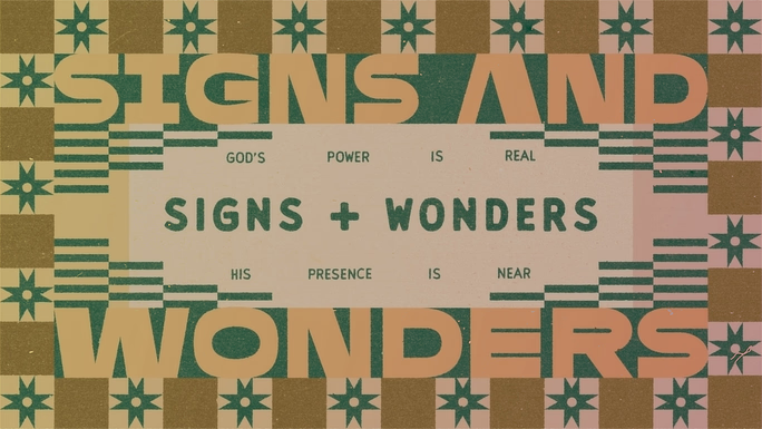 Signs and Wonders