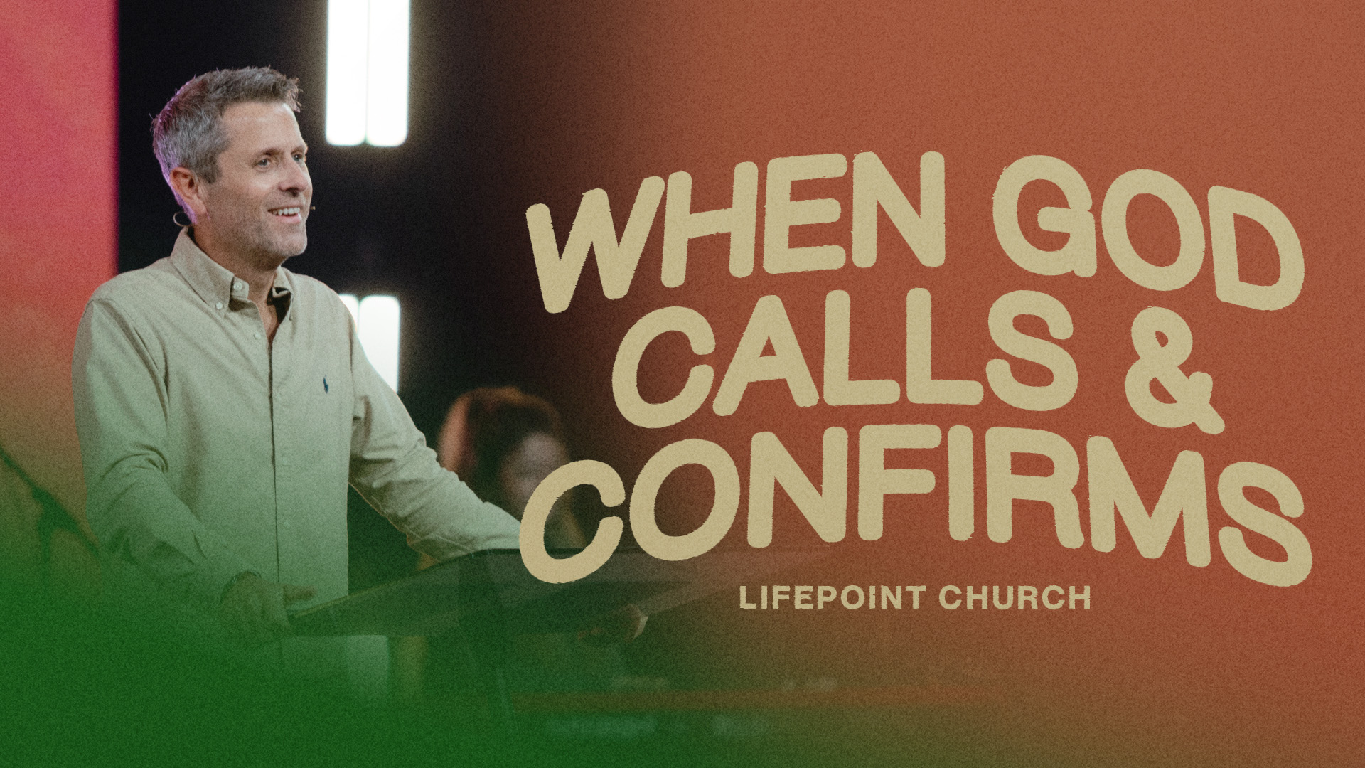 When God Calls & Confirms